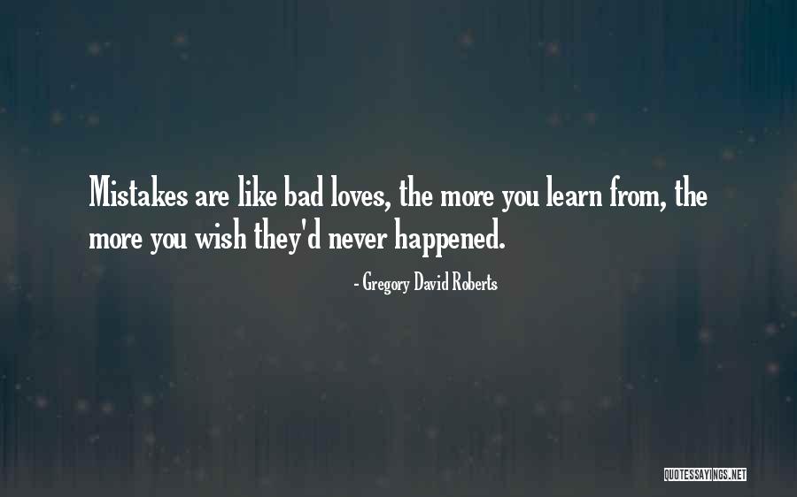 I Will Learn From My Mistakes Quotes By Gregory David Roberts