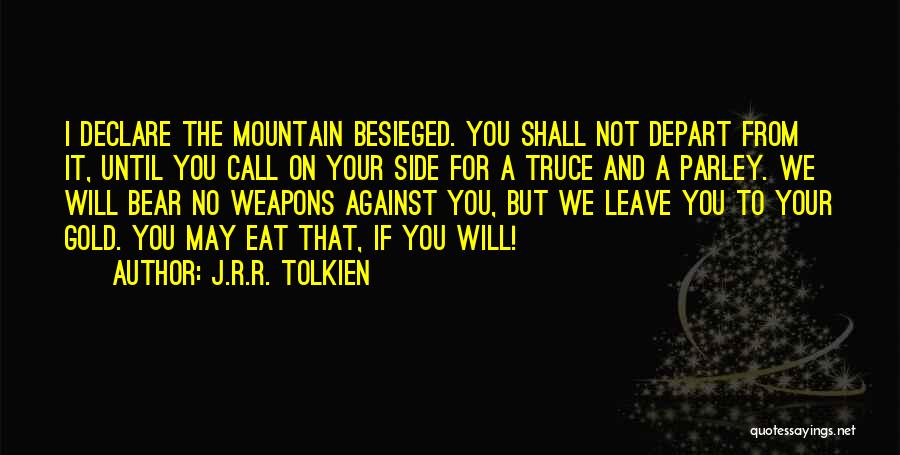 I Will Leave Quotes By J.R.R. Tolkien