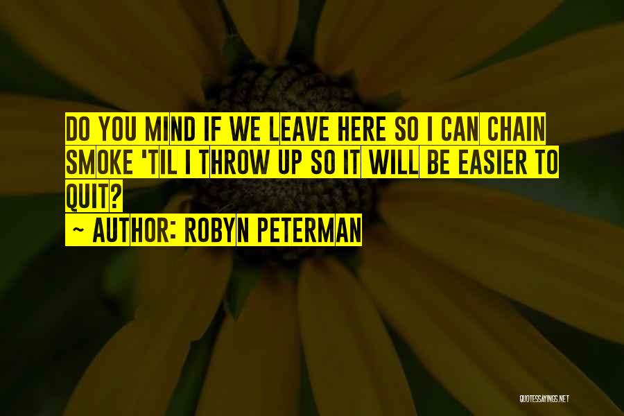 I Will Leave Quotes By Robyn Peterman