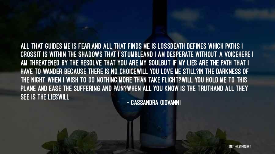 I Will Leave You Alone Quotes By Cassandra Giovanni