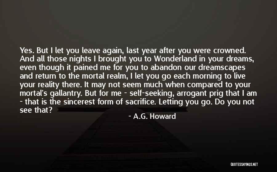 I Will Leave You Soon Quotes By A.G. Howard I Will Leave You Soon Quotes By A.G. Howard