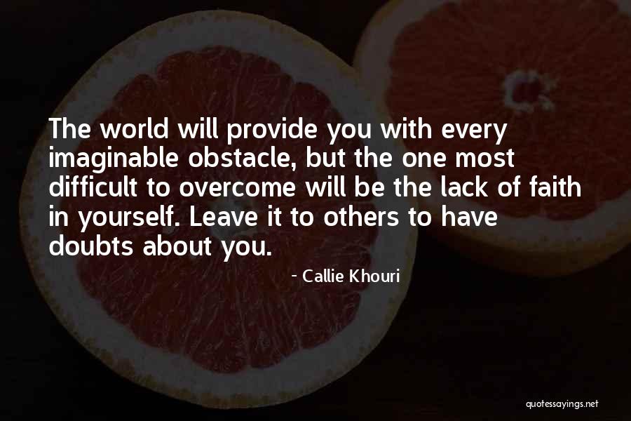 I Will Leave You Soon Quotes By Callie Khouri