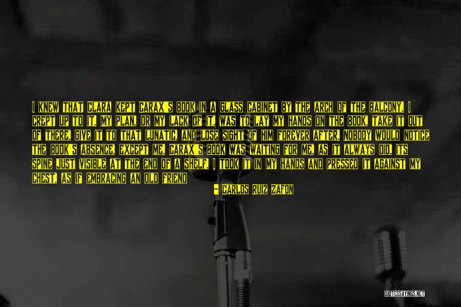 I Will Leave You Soon Quotes By Carlos Ruiz Zafon I Will Leave You Soon Quotes By Carlos Ruiz Zafon
