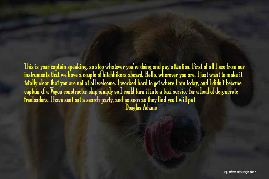 I Will Leave You Soon Quotes By Douglas Adams I Will Leave You Soon Quotes By Douglas Adams