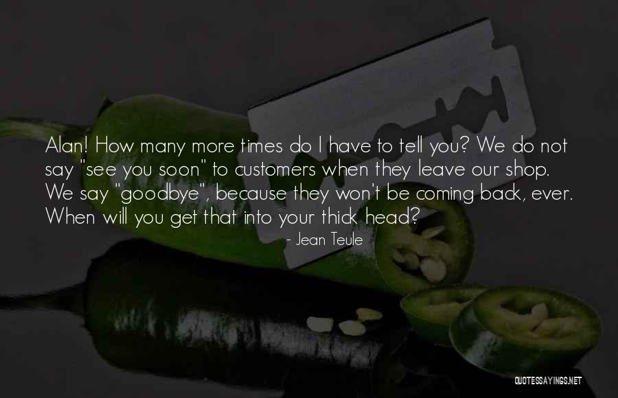 I Will Leave You Soon Quotes By Jean Teule