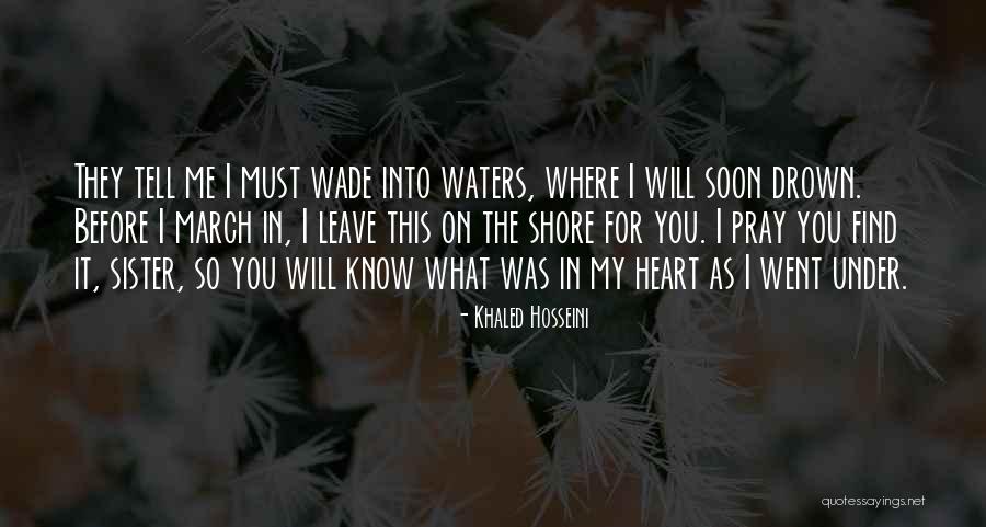 I Will Leave You Soon Quotes By Khaled Hosseini