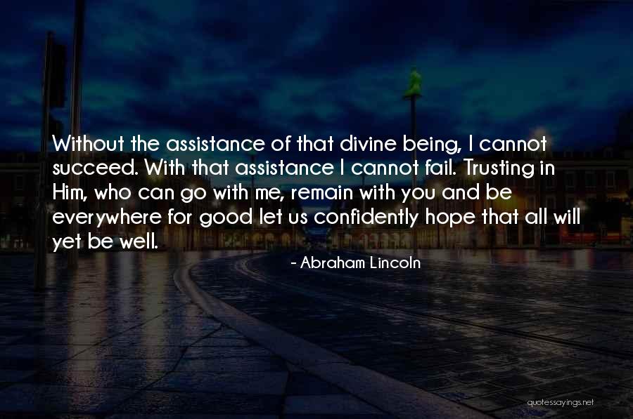 I Will Let You Go Quotes By Abraham Lincoln I Will Let You Go Quotes By Abraham Lincoln