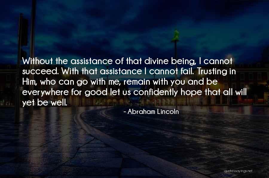 I Will Let You Go Quotes By Abraham Lincoln