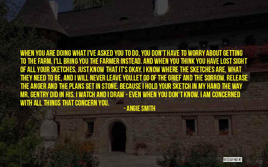 I Will Let You Go Quotes By Angie Smith