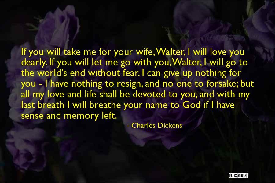 I Will Let You Go Quotes By Charles Dickens