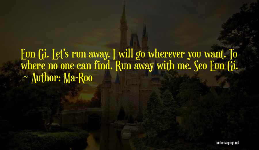 I Will Let You Go Quotes By Ma-Roo