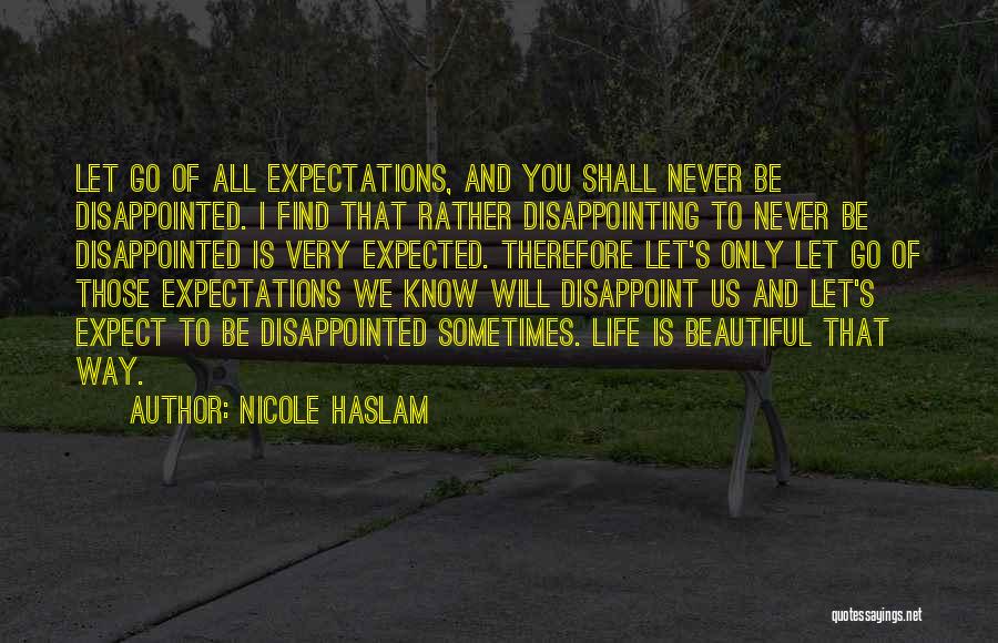 I Will Let You Go Quotes By Nicole Haslam