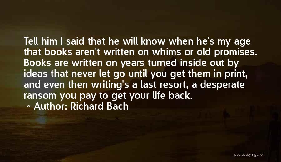 I Will Let You Go Quotes By Richard Bach