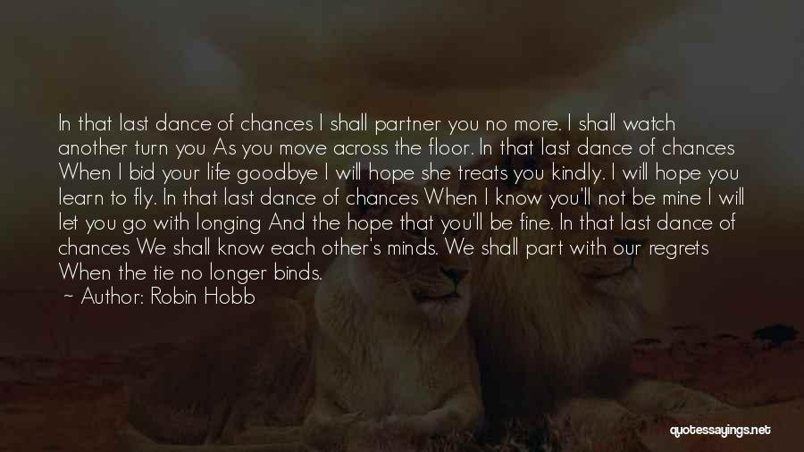 I Will Let You Go Quotes By Robin Hobb