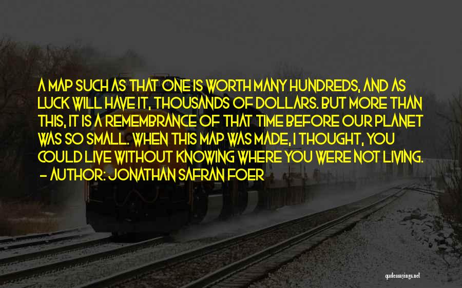 I Will Live Without You Quotes By Jonathan Safran Foer