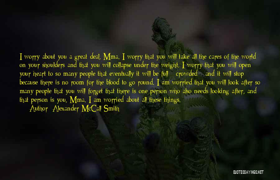I Will Look After You Quotes By Alexander McCall Smith