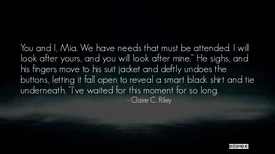 I Will Look After You Quotes By Claire C. Riley I Will Look After You Quotes By Claire C. Riley