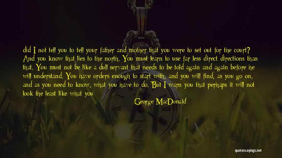 I Will Look After You Quotes By George MacDonald