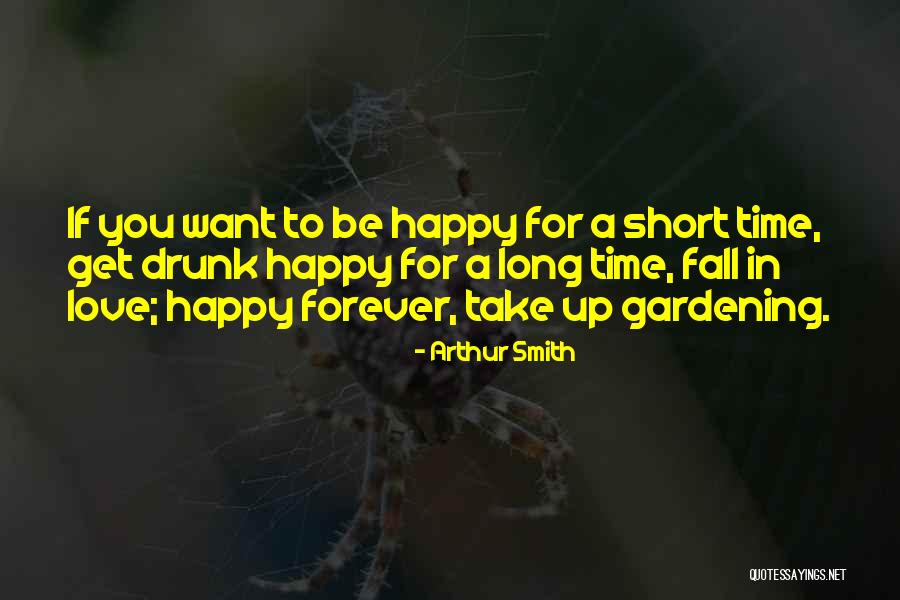 I Will Love You Forever Short Quotes By Arthur Smith