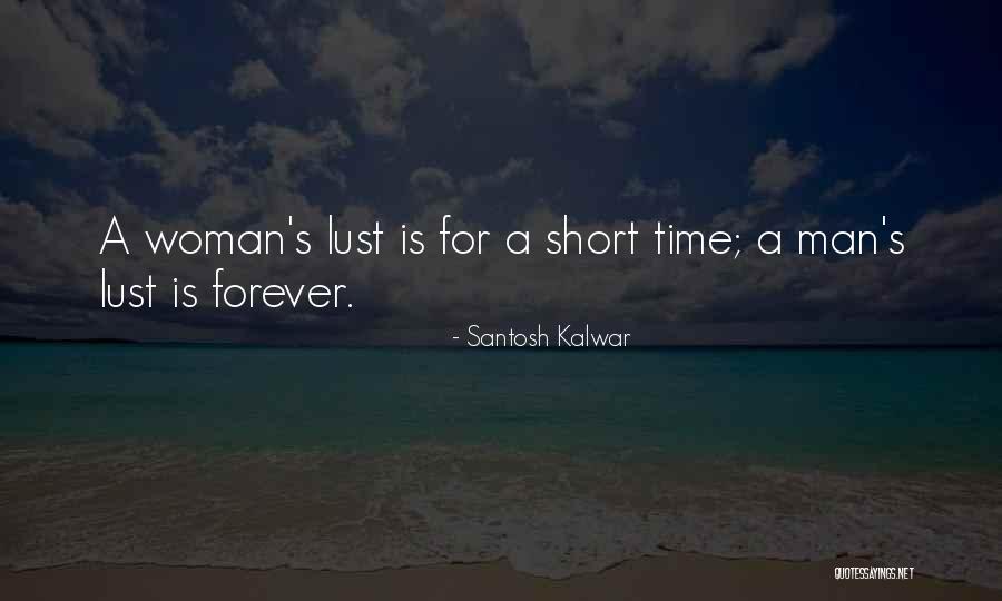 I Will Love You Forever Short Quotes By Santosh Kalwar