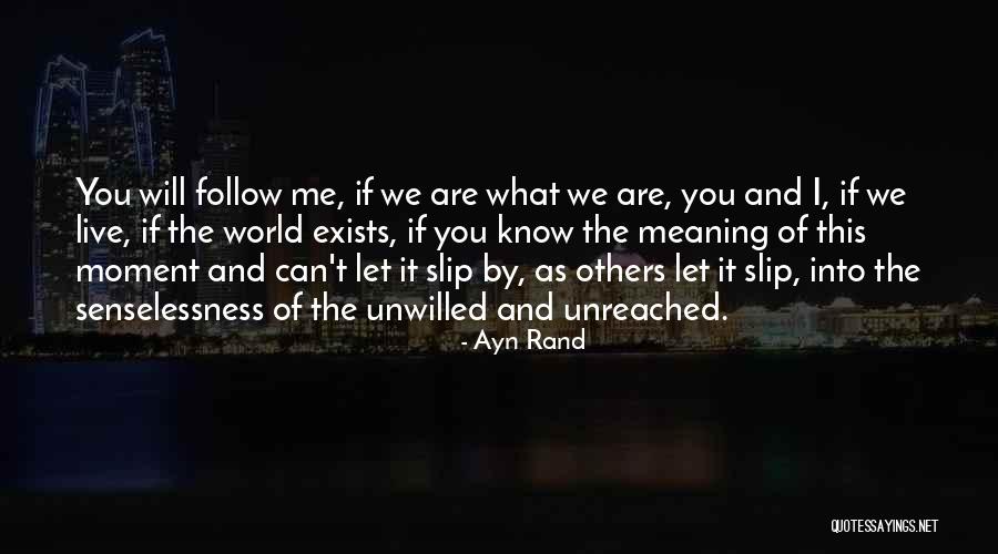 I Will Love You If You Let Me Quotes By Ayn Rand I Will Love You If You Let Me Quotes By Ayn Rand