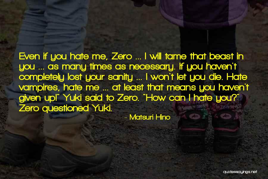 I Will Love You If You Let Me Quotes By Matsuri Hino I Will Love You If You Let Me Quotes By Matsuri Hino