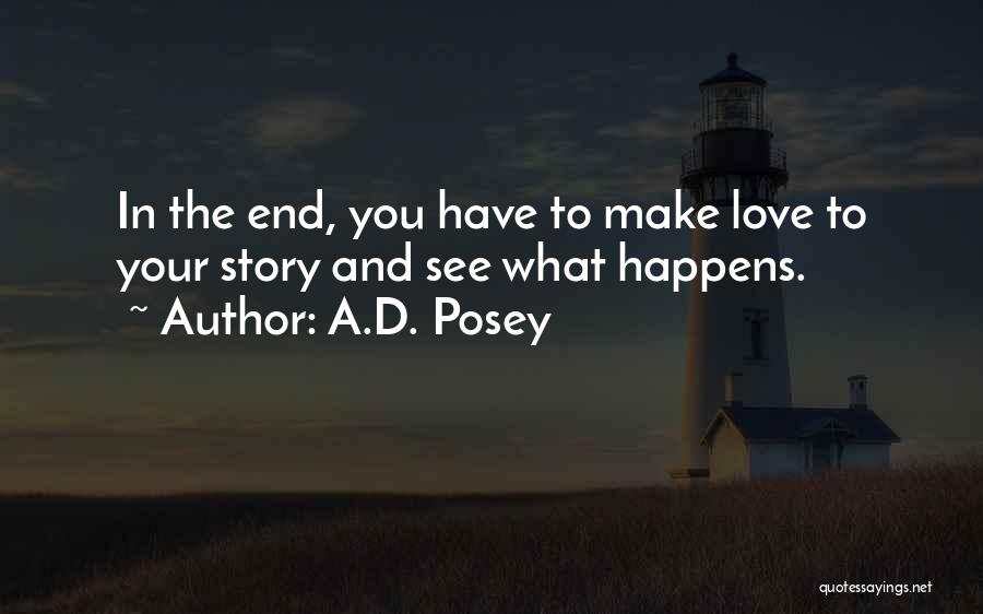 I Will Love You Till End Quotes By A.D. Posey