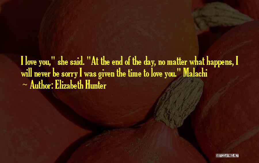 I Will Love You To The End Quotes By Elizabeth Hunter