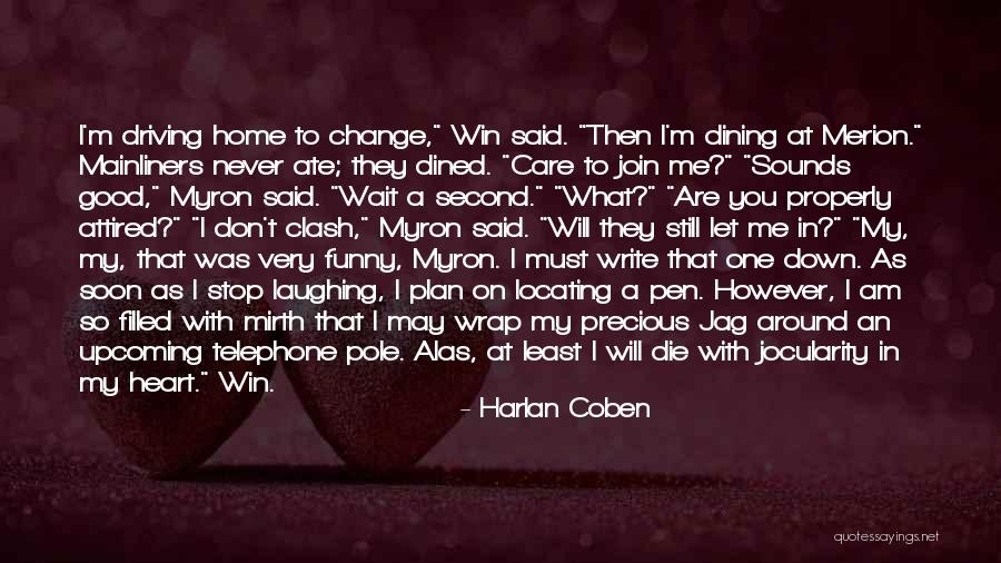I Will Love You Until I Die Quotes By Harlan Coben I Will Love You Until I Die Quotes By Harlan Coben
