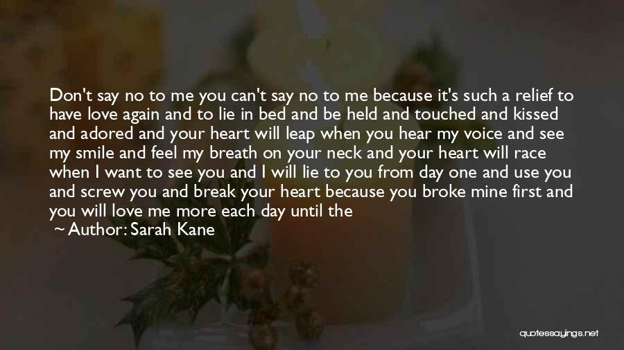 I Will Love You Until The Day I Die Quotes By Sarah Kane