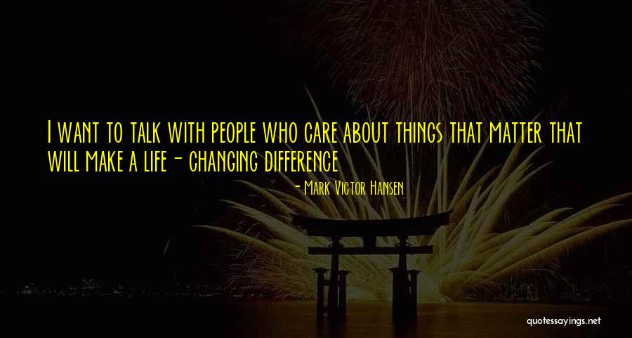 I Will Make A Difference Quotes By Mark Victor Hansen I Will Make A Difference Quotes By Mark Victor Hansen