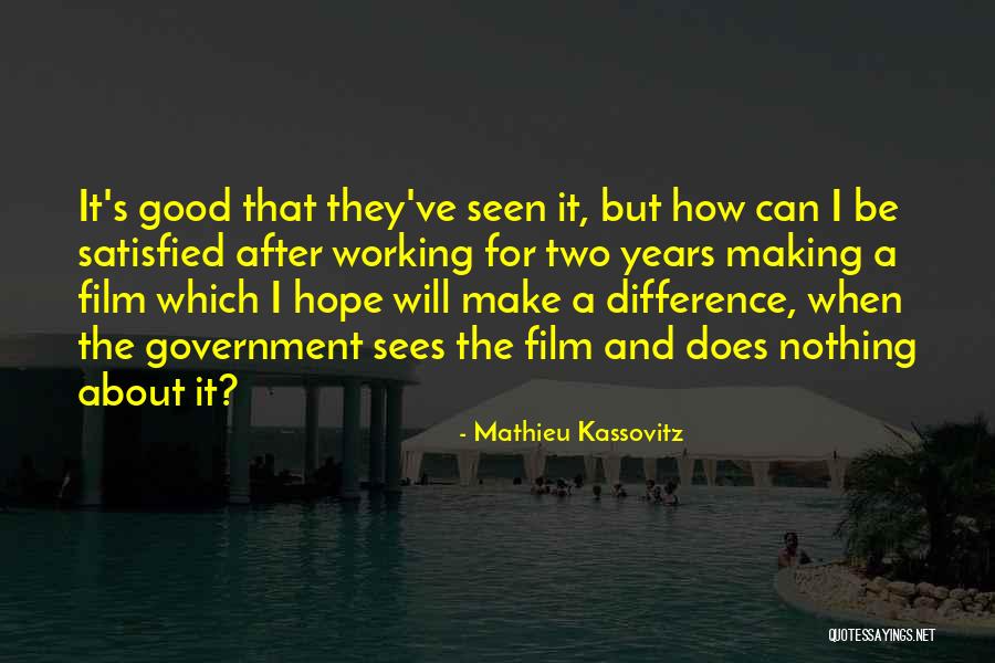 I Will Make A Difference Quotes By Mathieu Kassovitz I Will Make A Difference Quotes By Mathieu Kassovitz