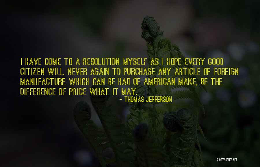 I Will Make A Difference Quotes By Thomas Jefferson I Will Make A Difference Quotes By Thomas Jefferson