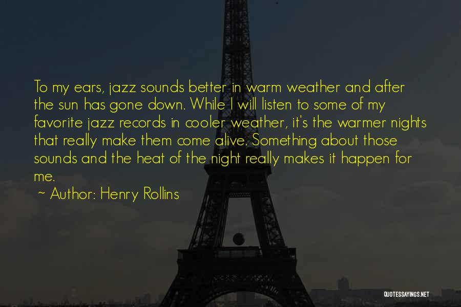 I Will Make It Better Quotes By Henry Rollins