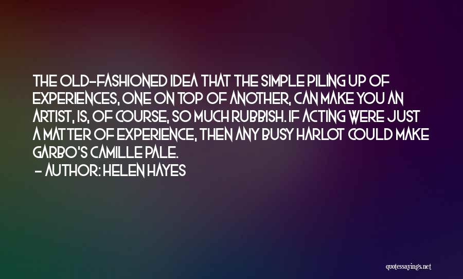 I Will Make It To The Top Quotes By Helen Hayes