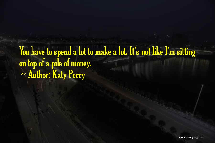 I Will Make It To The Top Quotes By Katy Perry