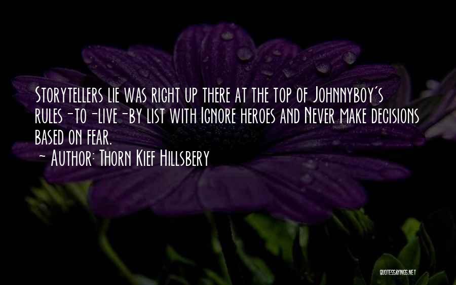 I Will Make It To The Top Quotes By Thorn Kief Hillsbery