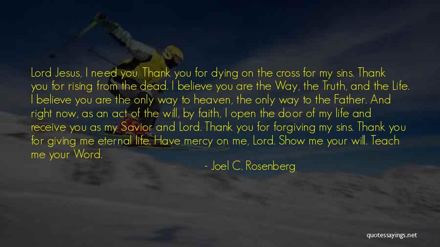 I Will Make My Life Quotes By Joel C. Rosenberg