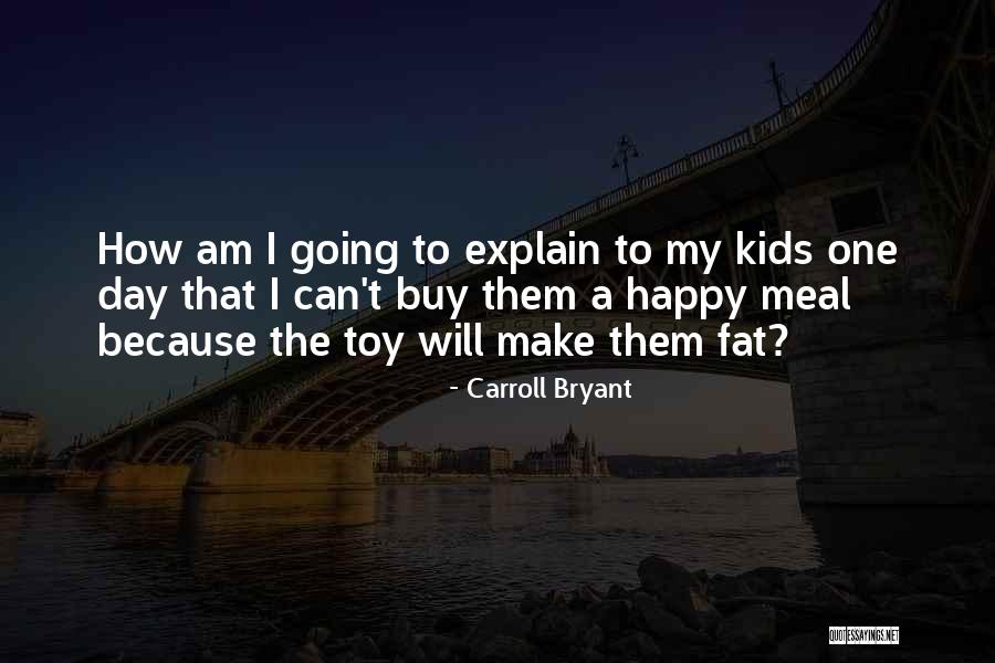 I Will Make Quotes By Carroll Bryant