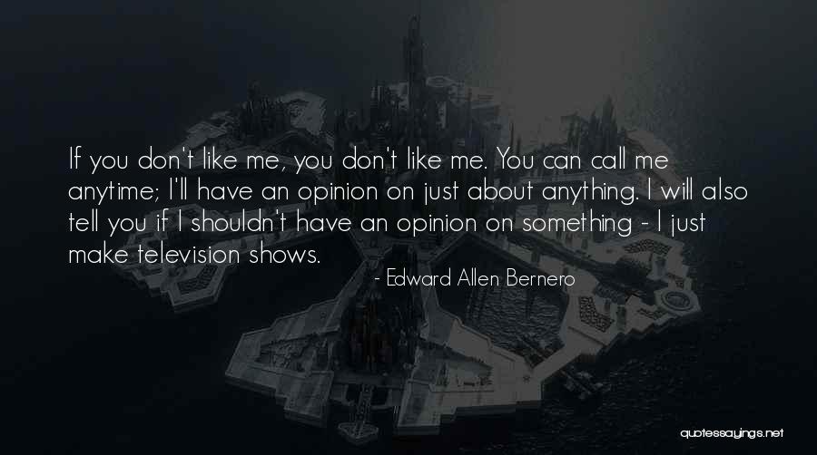 I Will Make Quotes By Edward Allen Bernero