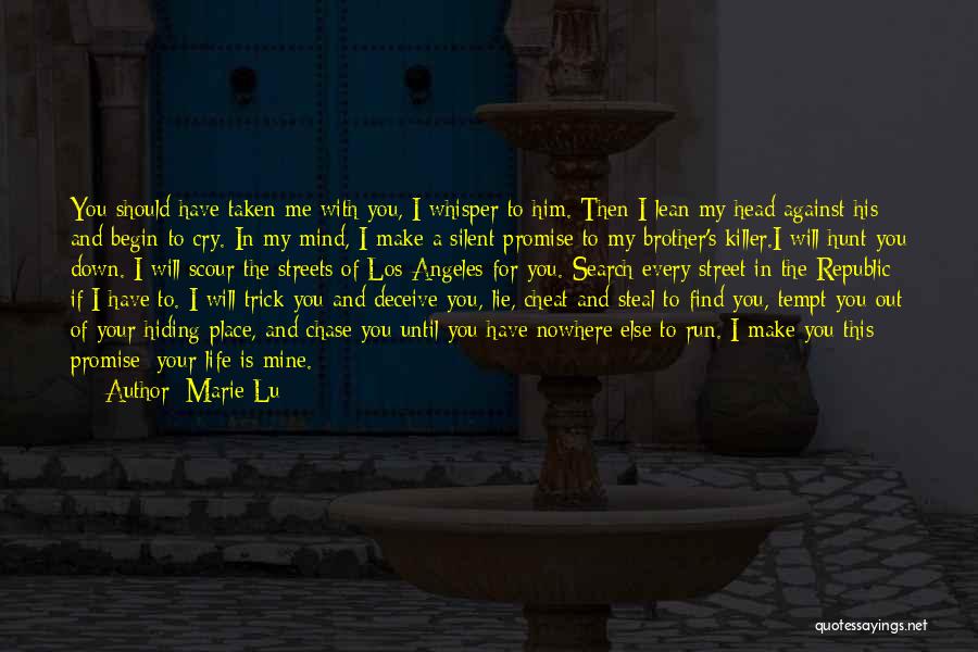 I Will Make You Cry Quotes By Marie Lu