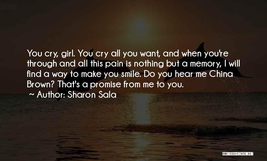 I Will Make You Cry Quotes By Sharon Sala