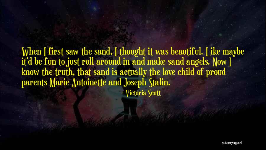 I Will Make You Proud Of Me Quotes By Victoria Scott I Will Make You Proud Of Me Quotes By Victoria Scott