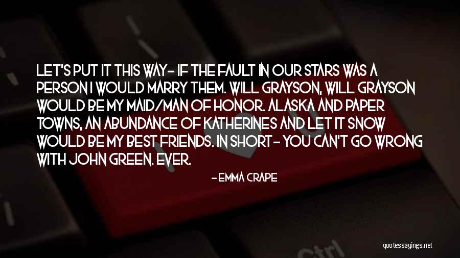 I Will Marry You Quotes By Emma Crape