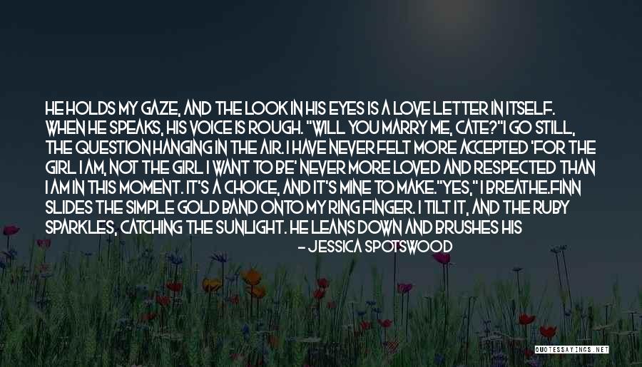 I Will Marry You Quotes By Jessica Spotswood