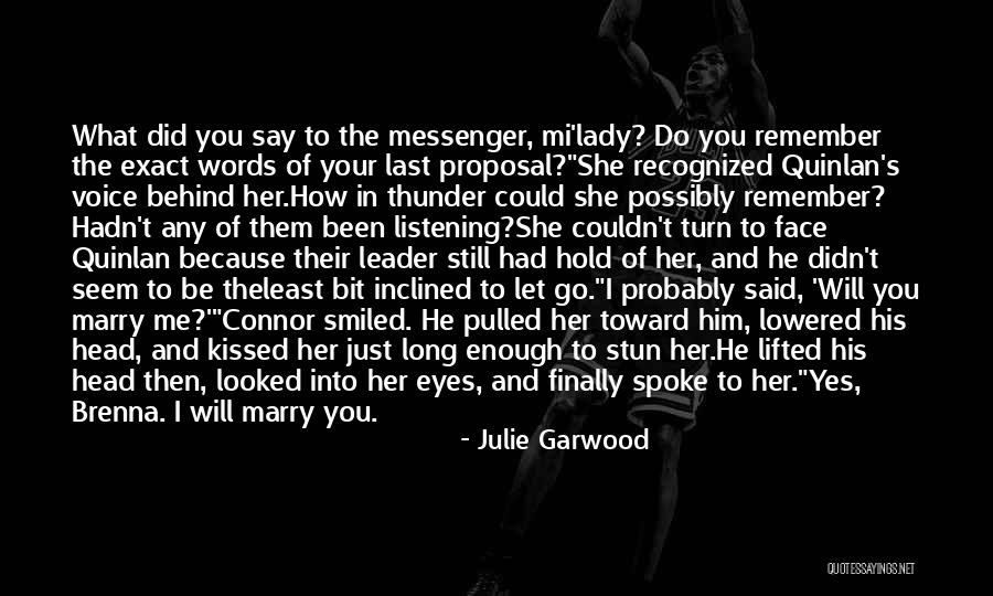 I Will Marry You Quotes By Julie Garwood