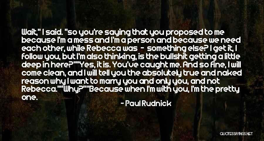 I Will Marry You Quotes By Paul Rudnick