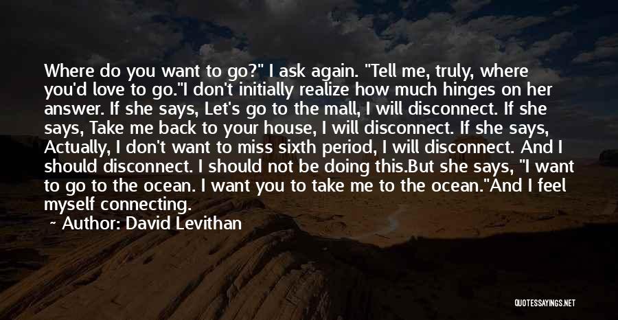 I Will Miss You Again Quotes By David Levithan