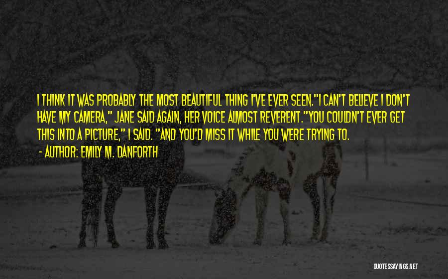 I Will Miss You Picture Quotes By Emily M. Danforth