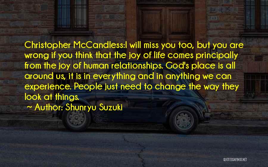 I Will Miss You Quotes By Shunryu Suzuki